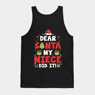 Dear Santa My Niece Did It Funny Xmas Gifts Tank Top